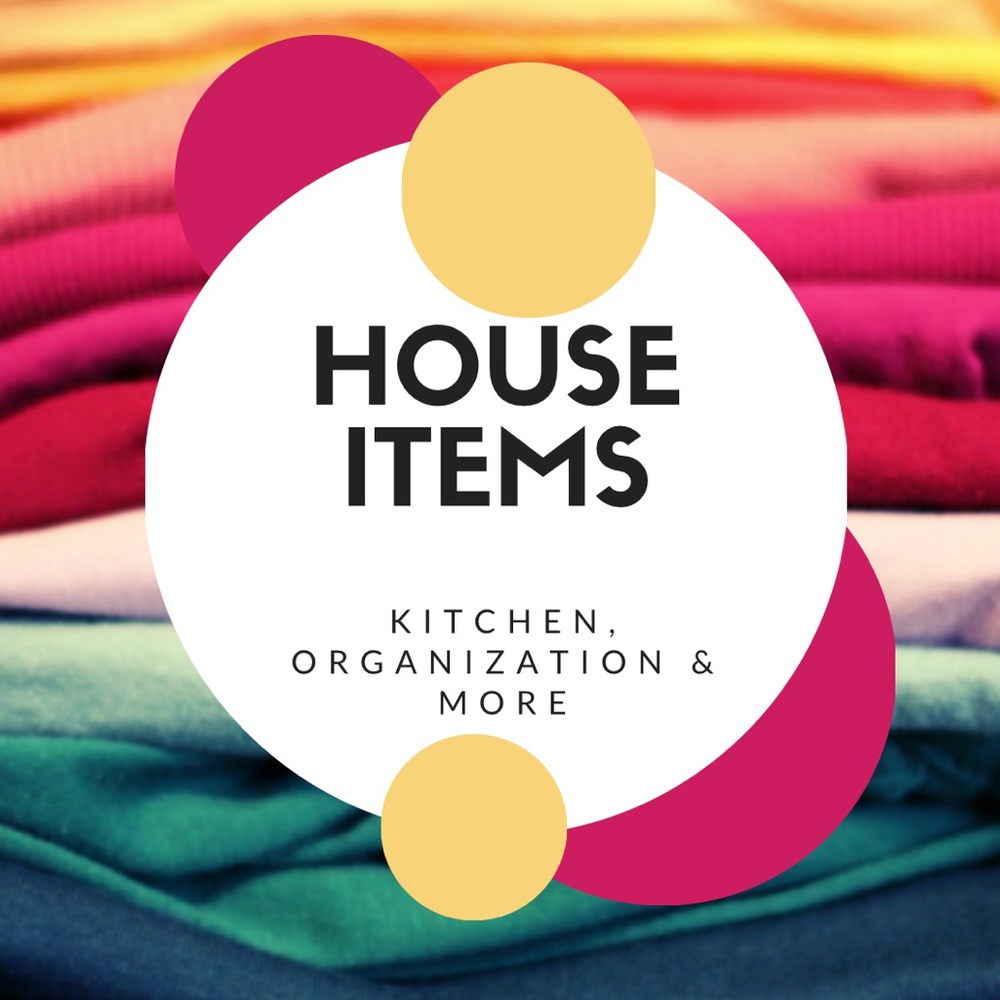 HOUSE ITEMS BELOW